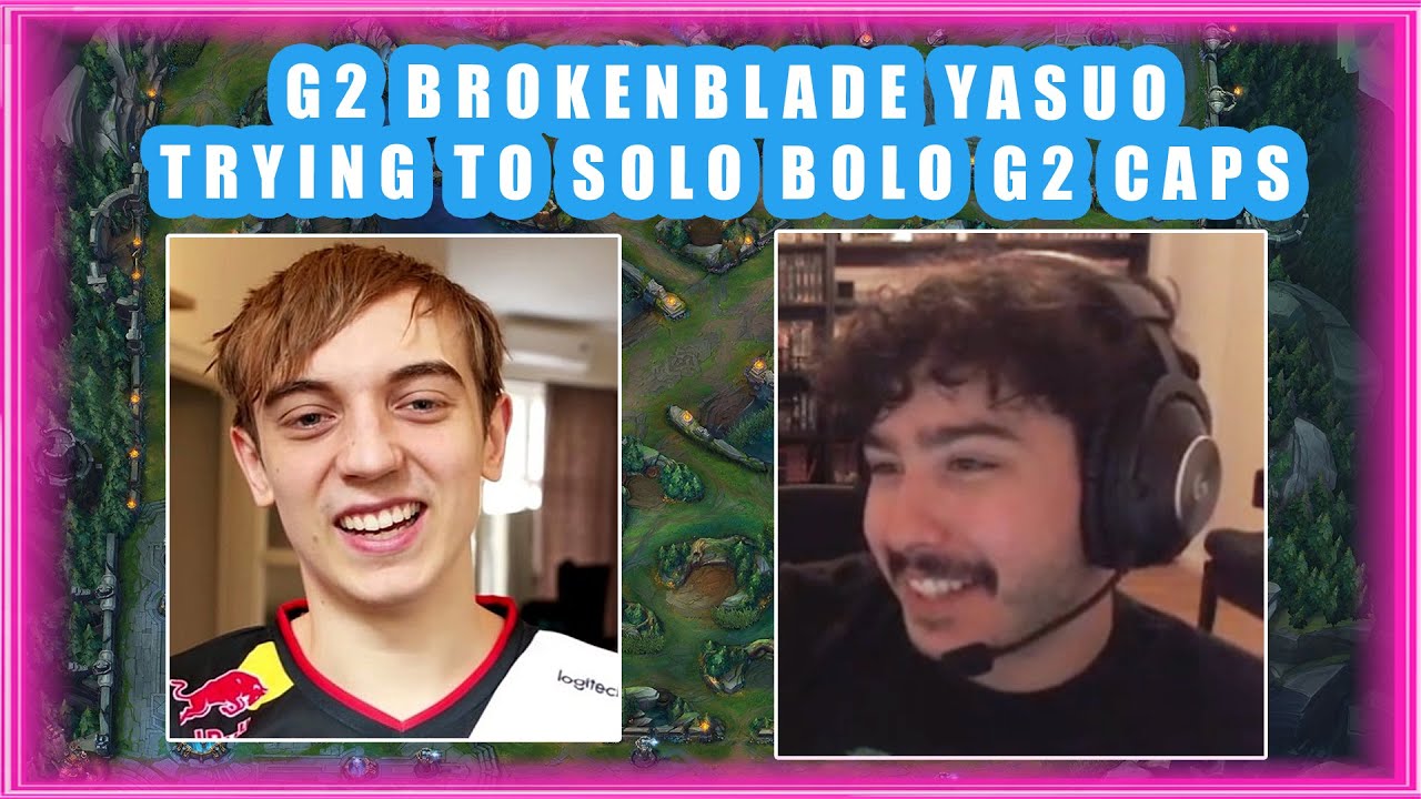 G2 BrokenBlade YASUO Trying to SOLO BOLO G2 CAPS YONE 👀