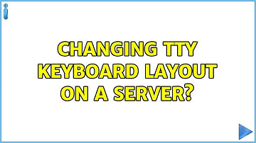 Ubuntu: Changing TTY keyboard layout on a server?