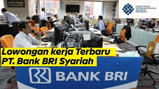 LOWONGAN KERJA TERBARU BANK BRI SYARIAH NOVEMBER 2020 LOWONGAN KERJA TERBARU BANK BRI SYARIAH NOVEMBER 2020