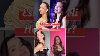 Esmer Güzeli Hangisidir? Resimi