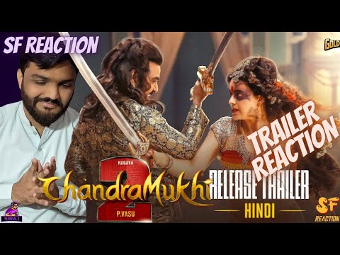Chandramukhi 2 - Release Trailer (Hindi) Reaction | Raghava Lawrence | Kangana Ranaut | P Vasu