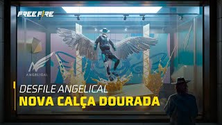 NOVA MARCA ANGELICAL: DESFILE DA CALÇA DOURADA! | Garena Free Fire