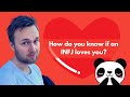 How To Know If An INFJ Loves You