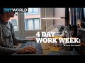 4 DAY WORK WEEK: Is now the time?