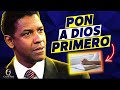 Discurso Motivador Pon A DIOS Primero | Denzel Washington | Motivación y Desarrollo Personal