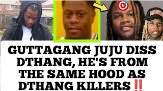 Guttagang Juju Diss Lil Durk Deceased Brother Dthang Hes From Same Hood As Dthang Alleged Killers