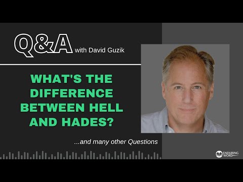 What's the Difference Between Hell and Hades? - LIVE Q&A for July 1, 2021