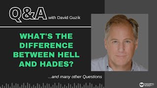 What's the Difference Between Hell and Hades? - LIVE Q&A for July 1, 2021