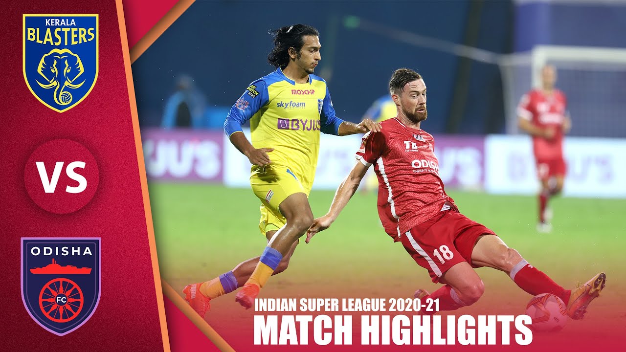 ISL 202021 Highlights M50 Kerala Blasters Vs Odisha FC YouTube