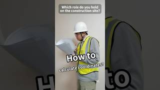 How to get coordinates on CAD drawings？Which role do you hold on the construction site