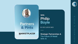 Partners &amp; Pints: Philip Boyle From Marketplacer
