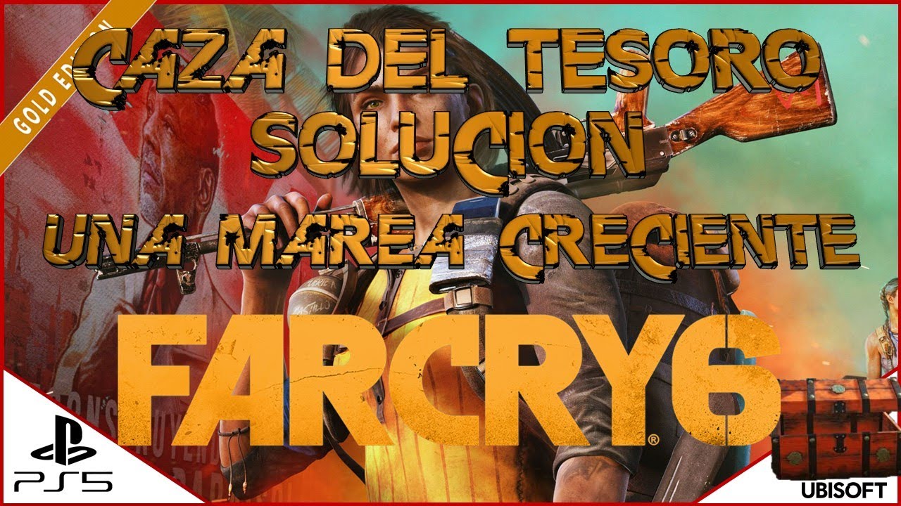Far Cry 6 - Cazatesoros - Una Marea Creciente
