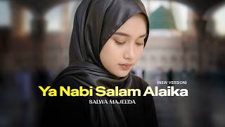 Ya Nabi Salam Alaika - Salwa Majeeda | Sholawat Penyejuk Hati