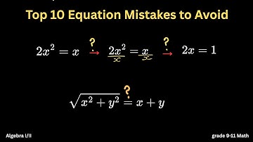 10 Common Mistakes to avoid when solving Equations - Grade 9, 10, 11 Math , Algebra I, II