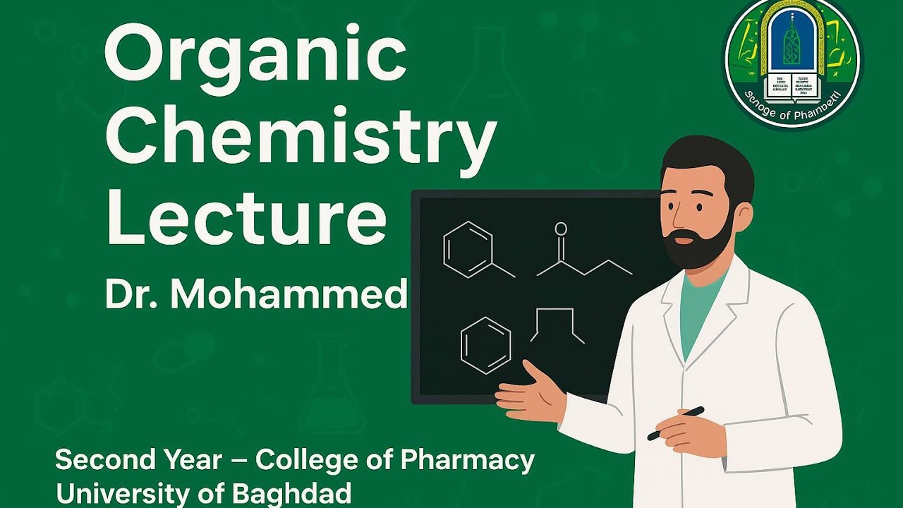 Organic Chemistry // Lecture 1 // Second Year-College of Pharmacy University of Baghdad