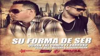 SU FORMA DE SER - FARRUKO FT DURAN THE COACH (PROD. LIL WIZARD & BENSON PAGAN)ʬMUSICѧBANDOLEROʬ