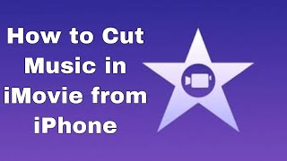 How to Cut Music in iMovie on iPhone || how to use imovie on iphone