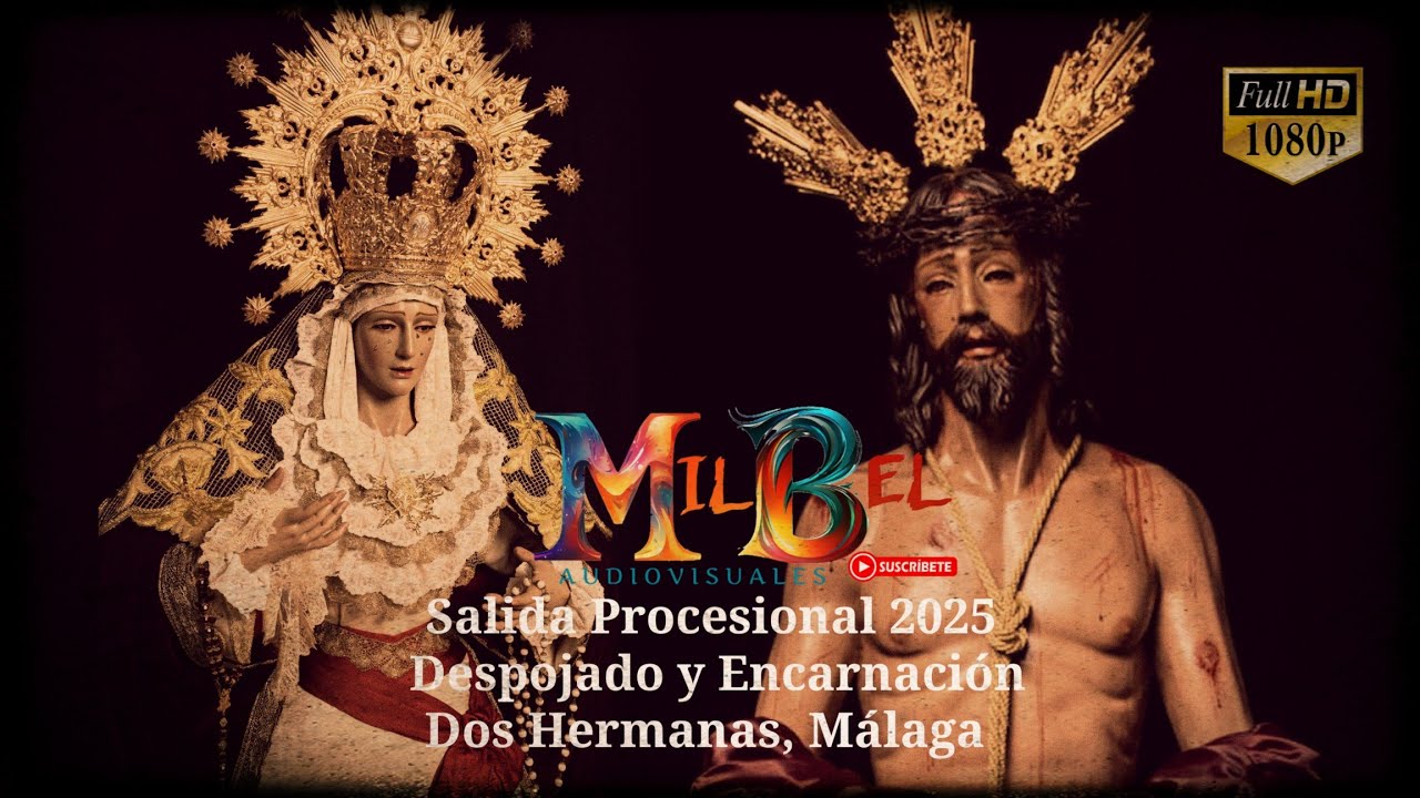 Salida Procesional 2025 Despojado y Encarnación. Dos Hermanas. Málaga.