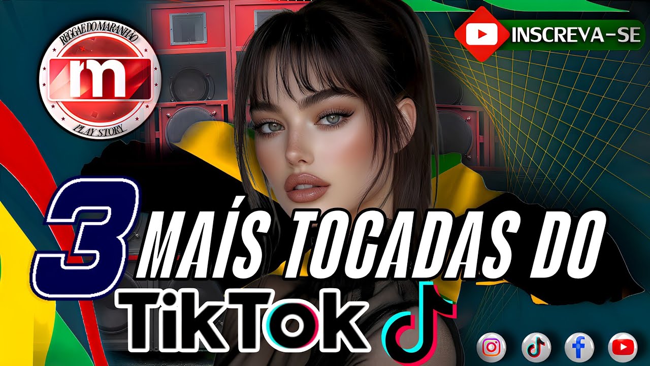 3 MAIS TOCADAS NO TIKTOK 🎵✓MIXAGEM INTERNACIONAL REGGAE mix [ REGGAE DO MARANHÃO play store 