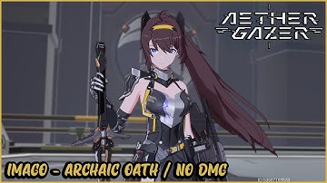 Aether Gazer Global - Imago Archaic Oath / Verthandi Challenge [No DMG]