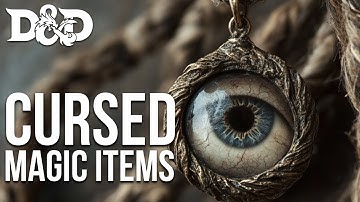 CURSED Magic Items for Dungeons & Dragons