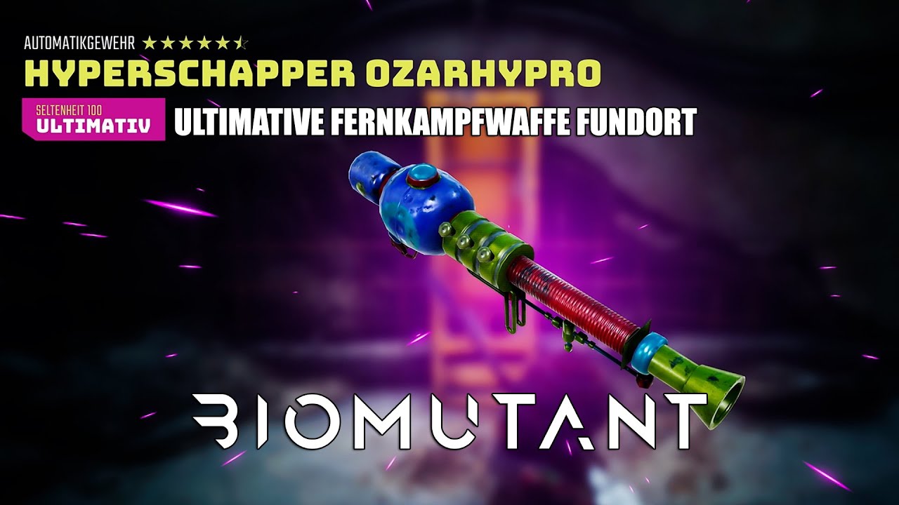 Biomutant - Ultimative Fernkampfwaffe - Hyperschapper Ozarhypro - Fundort - Guide
