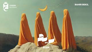 Download Lagu Bahri Bekil - Reem | ريم MP3