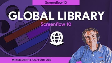 Screenflow 10: How To Use Global Library