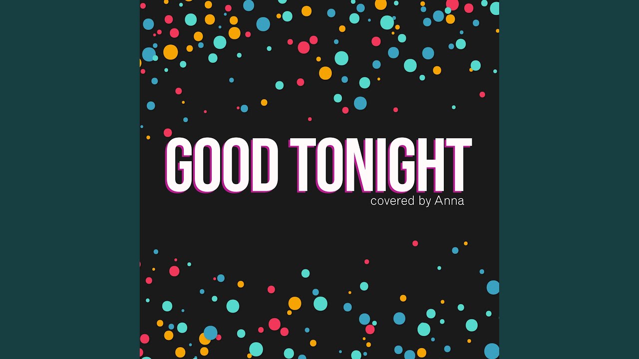 Good Tonight YouTube Music