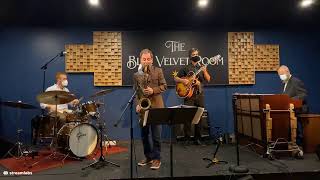 Pete Mills B3 4tet at The Blue Velvet Room!