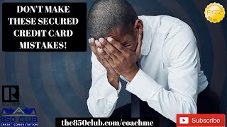 Don't Make These Secured Credit Card Mistakes! Financial Education 2020