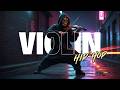 Violin x Hip-Hop – Hard Trap Violin Performance