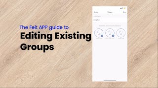 How to Edit an Existing Group on the Feit Electric App