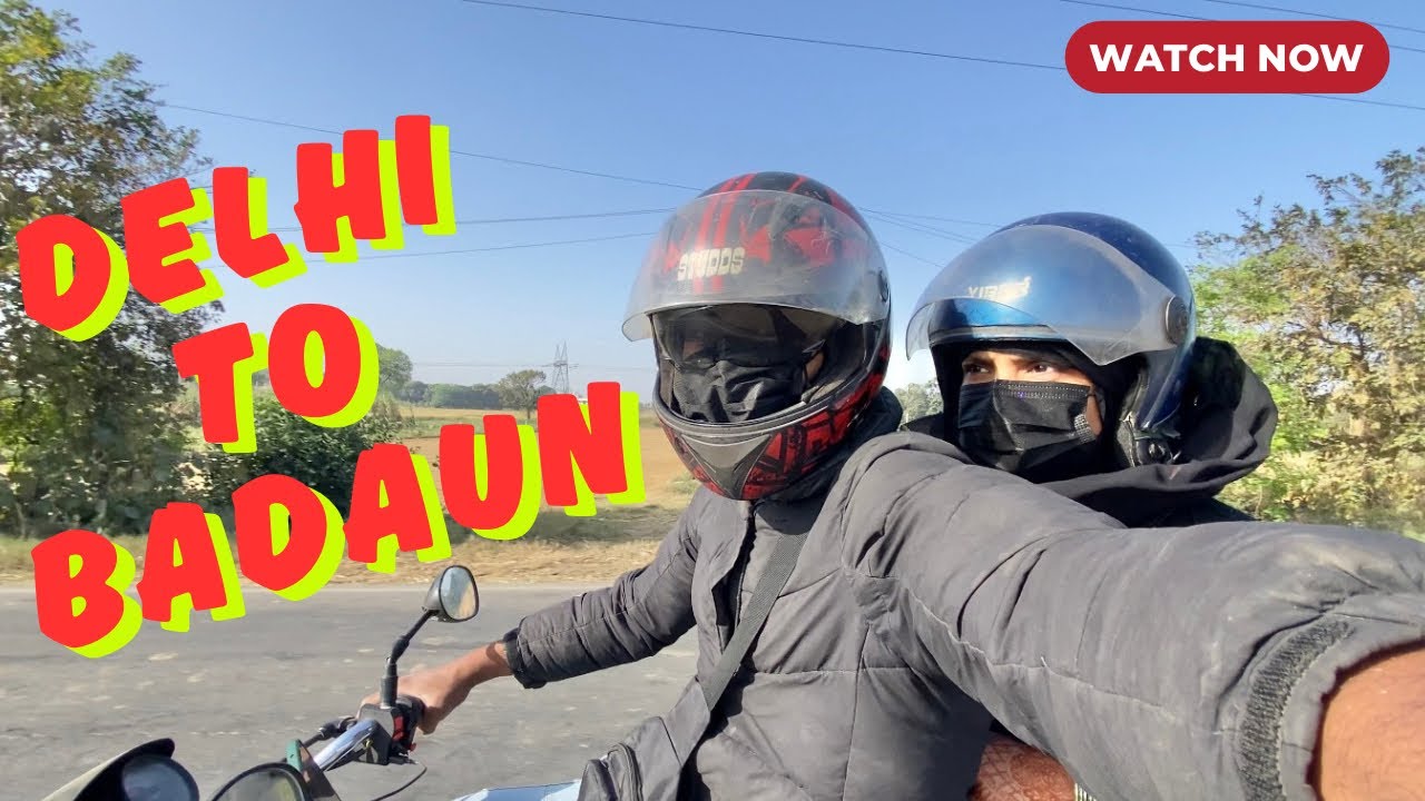 Delhi To Badaun By Bike | Part 1 | Badaun Trip | Badaun Village  