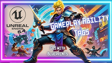 TAGS Revolutionize Your Gameplay Ability System in UE5.4!
