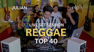 Julian | Reggae Top Hits 40 ( Bob Marley, Tony Q, Steven \u0026 Coconuttreez, Ras Muhammad ) Vol 30