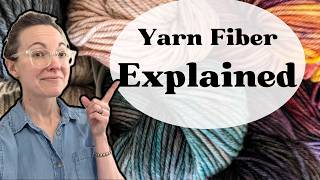 Yarn Fiber Explained - Intro to Crochet - Natural and Synthetic Fibers