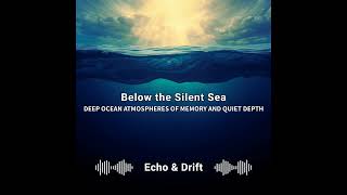 Echo & Drift - Beneath the Waterline (Official Audio)