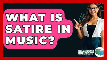 What Is Satire In Music? - The Language Library