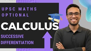 Successive Differentiation | Calculus | UPSC Maths Optional | Sujit Shukla