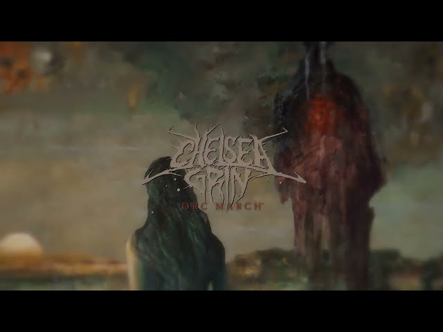 Chelsea Grin - Orc March