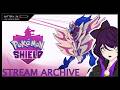 Pokemon Shield - First Play - Episode 3 [Stream VOD] | #pokemon