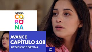 EdificioCorona / Episode 108 Preview / Mega
