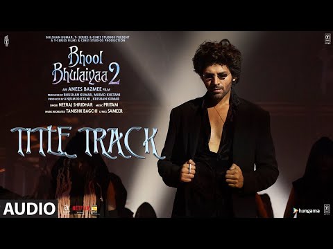 Audio: Bhool Bhulaiyaa 2 (Title Track) Kartik A, Kiara A, Tabu | Tanishk, Pritam, Neeraj, Anees B
