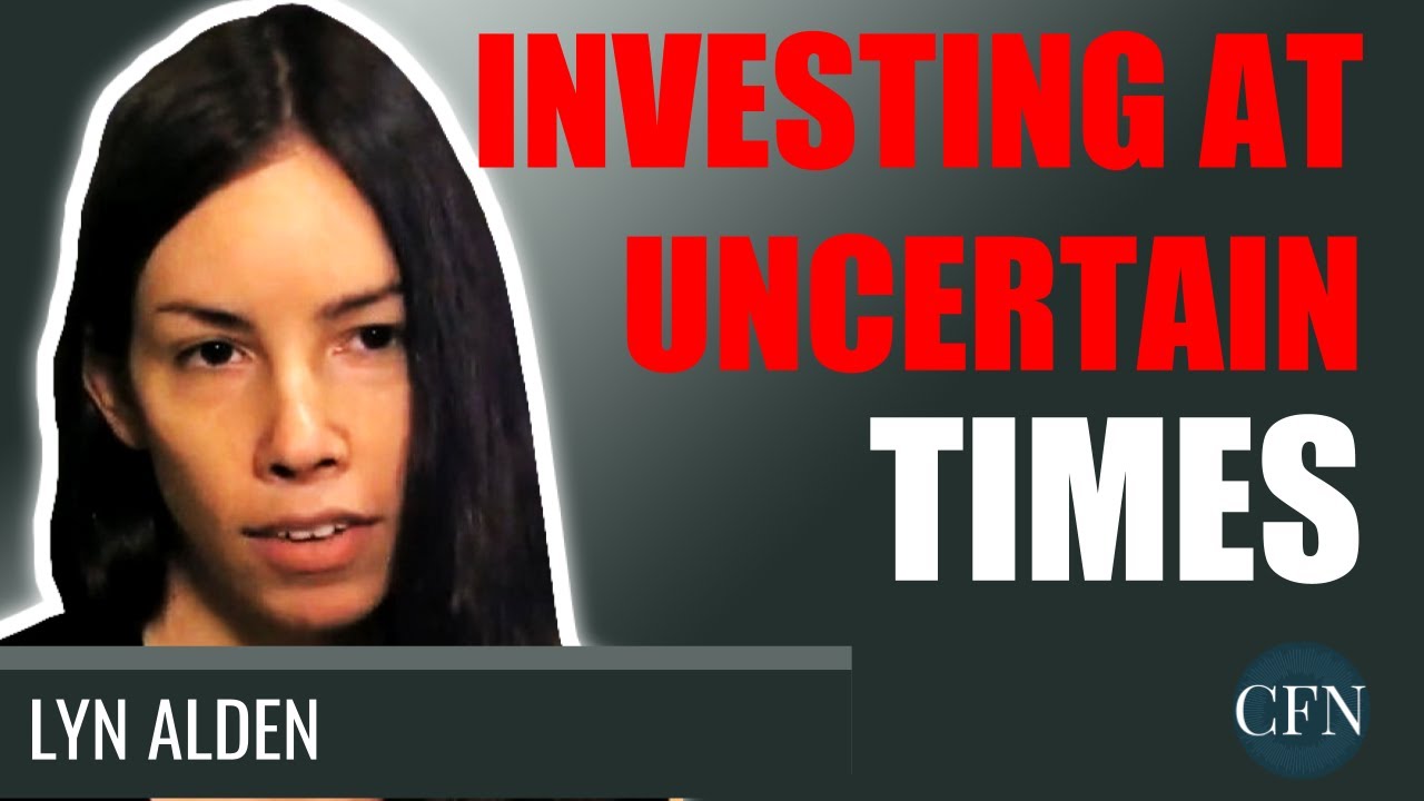 Lyn Alden Investing During Uncertain Times YouTube