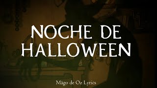 Mgo De Oz  Noche De Halloween  Letra