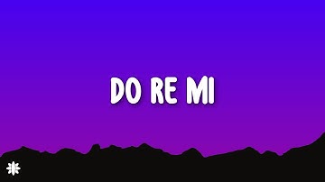 Blackbear - Do Re Mi (Lyrics)