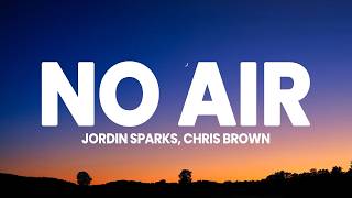 Jordin Sparks - No Air (Lyrics) ft. Chris Brown