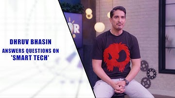 Dhruv Bhasin Answers Questions on Smart Tech | The Inventor Challenge
