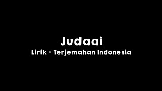 Judaai l Lirik dan Terjemahan Indonesia l (Slowed & Reverb)